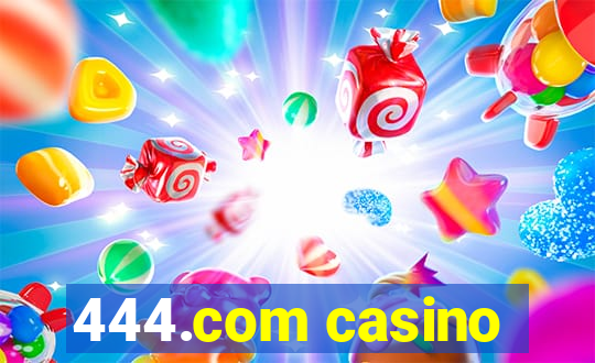 444.com casino